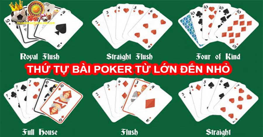 Thứ tự Cách Chơi Poker 5 Lá từ lớn đến nhỏ